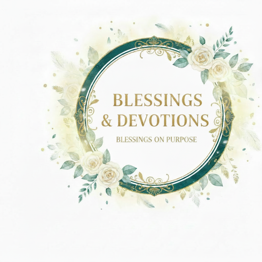 Welcome to Blessings & Devotions