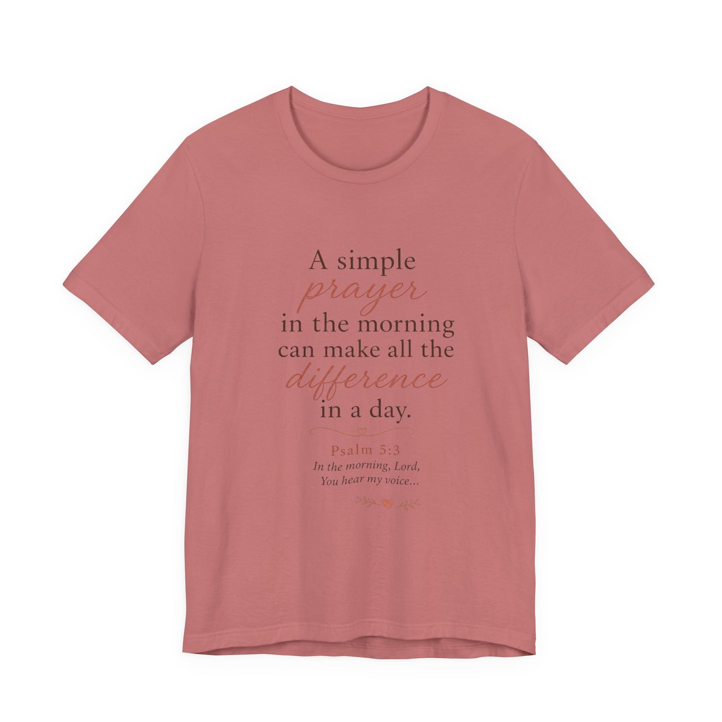 Prayer Morning Tee – “A simple prayer in the morning can make all the difference” Christian Inspirational T‑Shirt