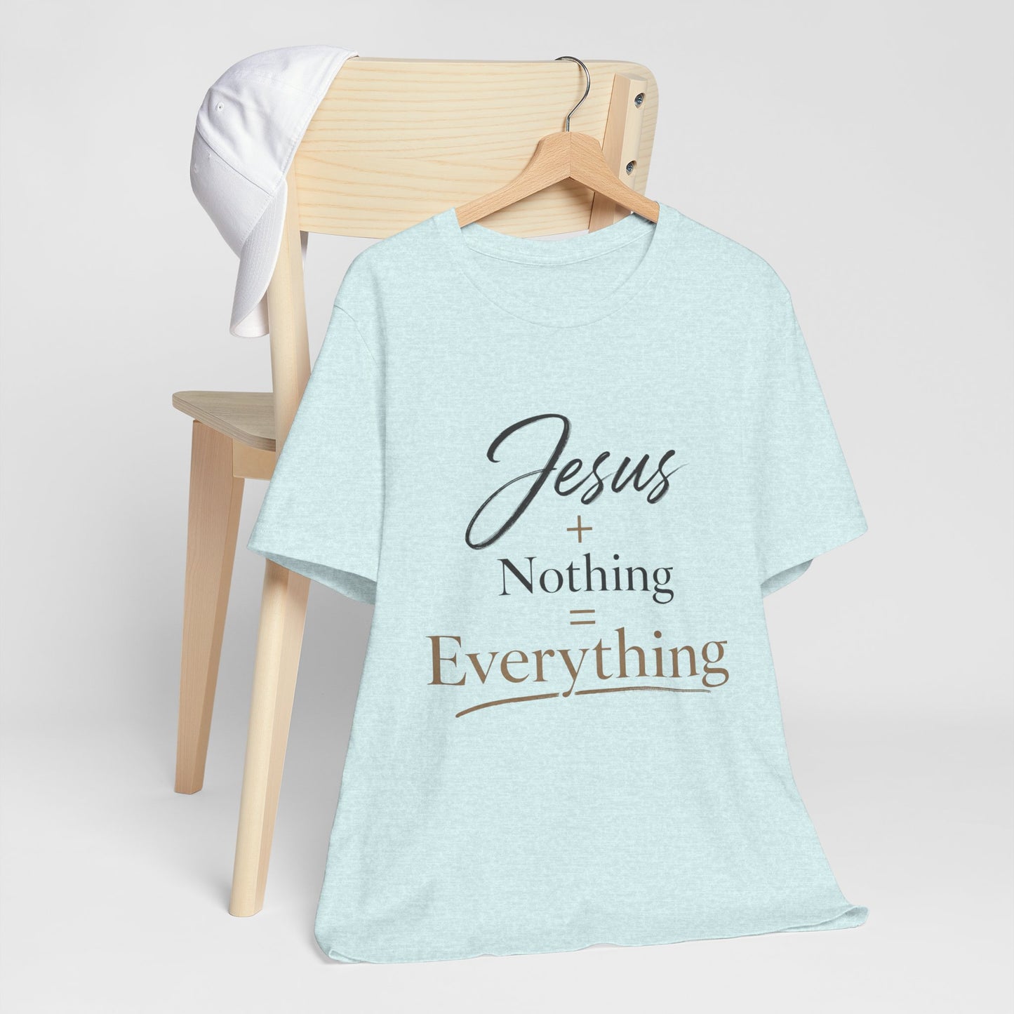 Jesus + Nothing = Everything T‑Shirt — Faith Inspirational Christian Tee