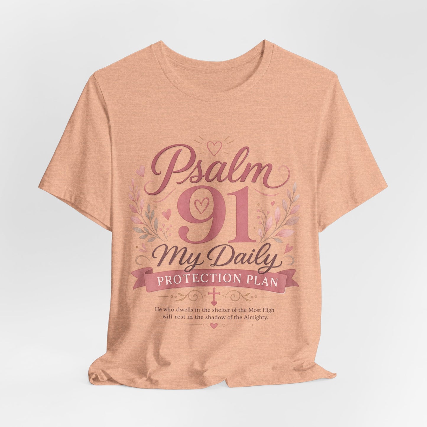 Psalm 91 My Daily Protection Plan T-Shirt