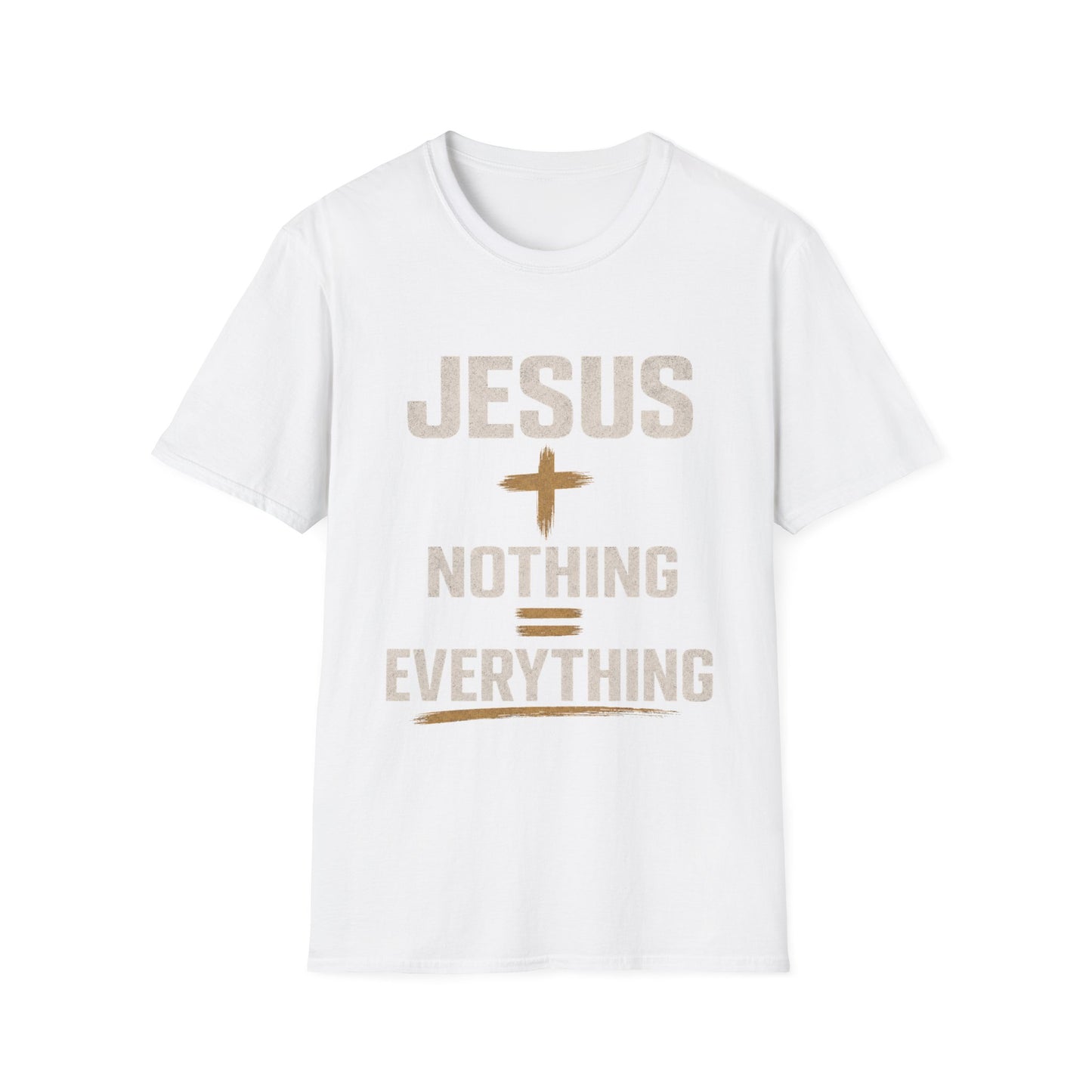 Jesus + Nothing = Everything T-Shirt