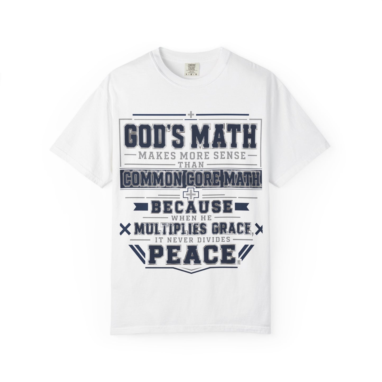 God's Math T-Shirt — "God's Math Makes More Sense than Common Core" Christian Faith Graphic Tee