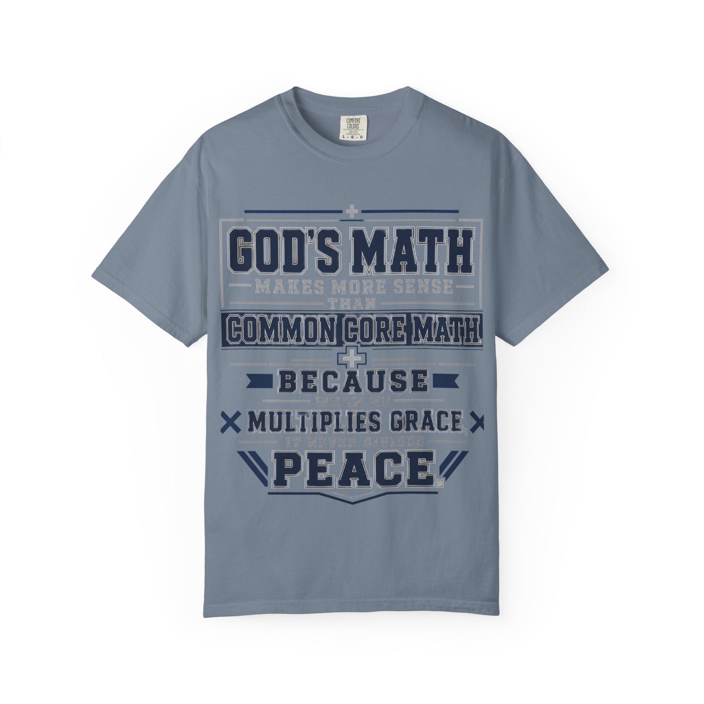 God's Math T-Shirt — "God's Math Makes More Sense than Common Core" Christian Faith Graphic Tee