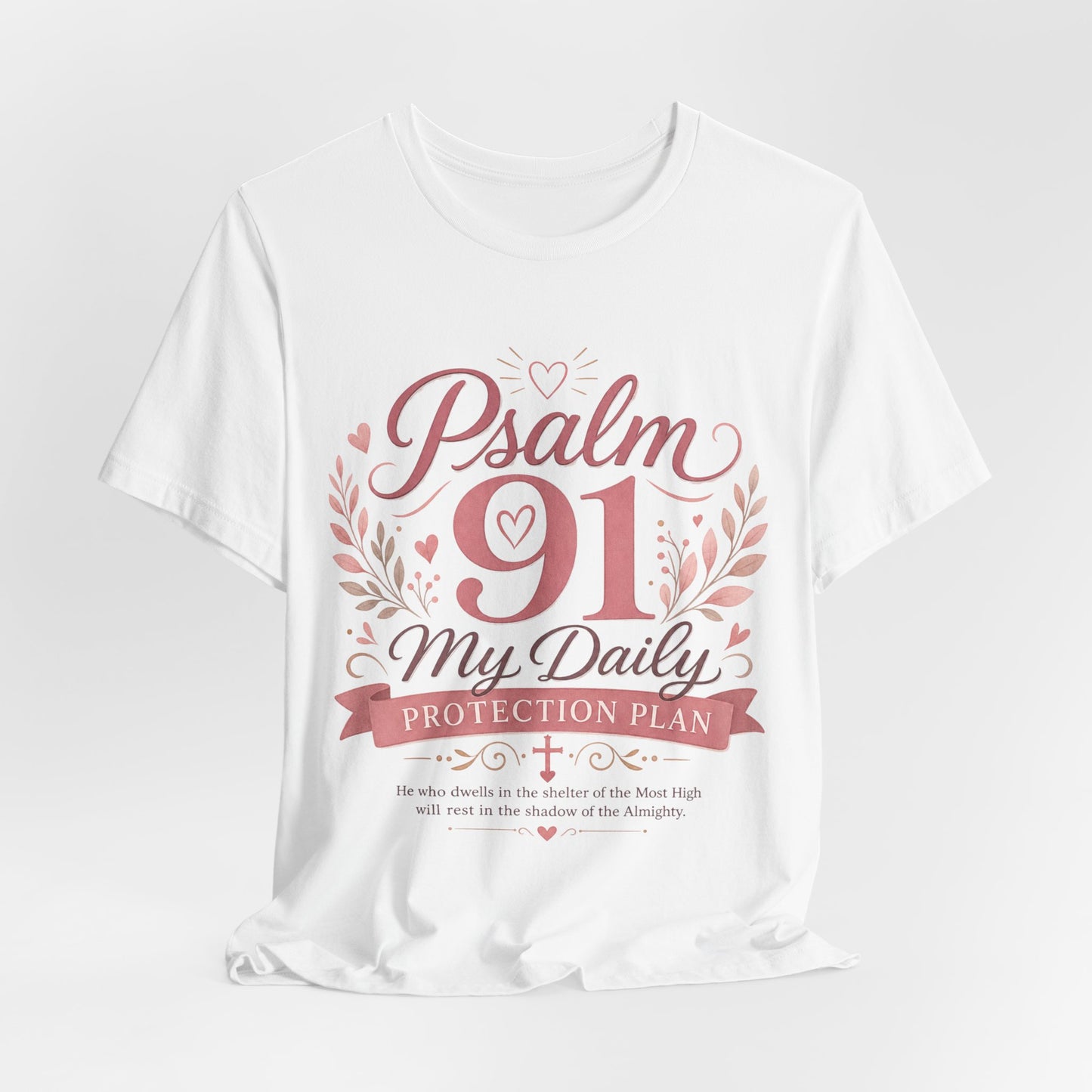 Psalm 91 My Daily Protection Plan T-Shirt