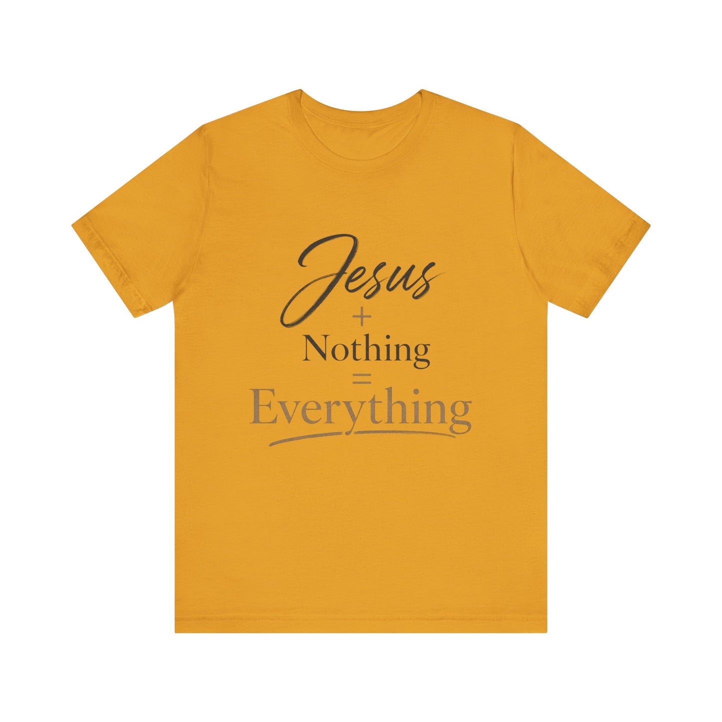 Jesus + Nothing = Everything T‑Shirt — Faith Inspirational Christian Tee