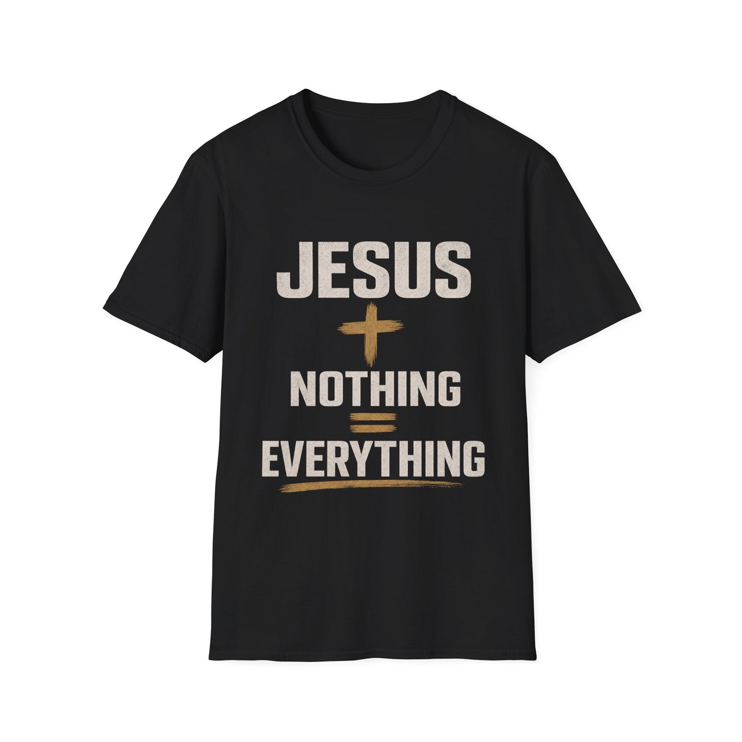 Jesus + Nothing = Everything T-Shirt