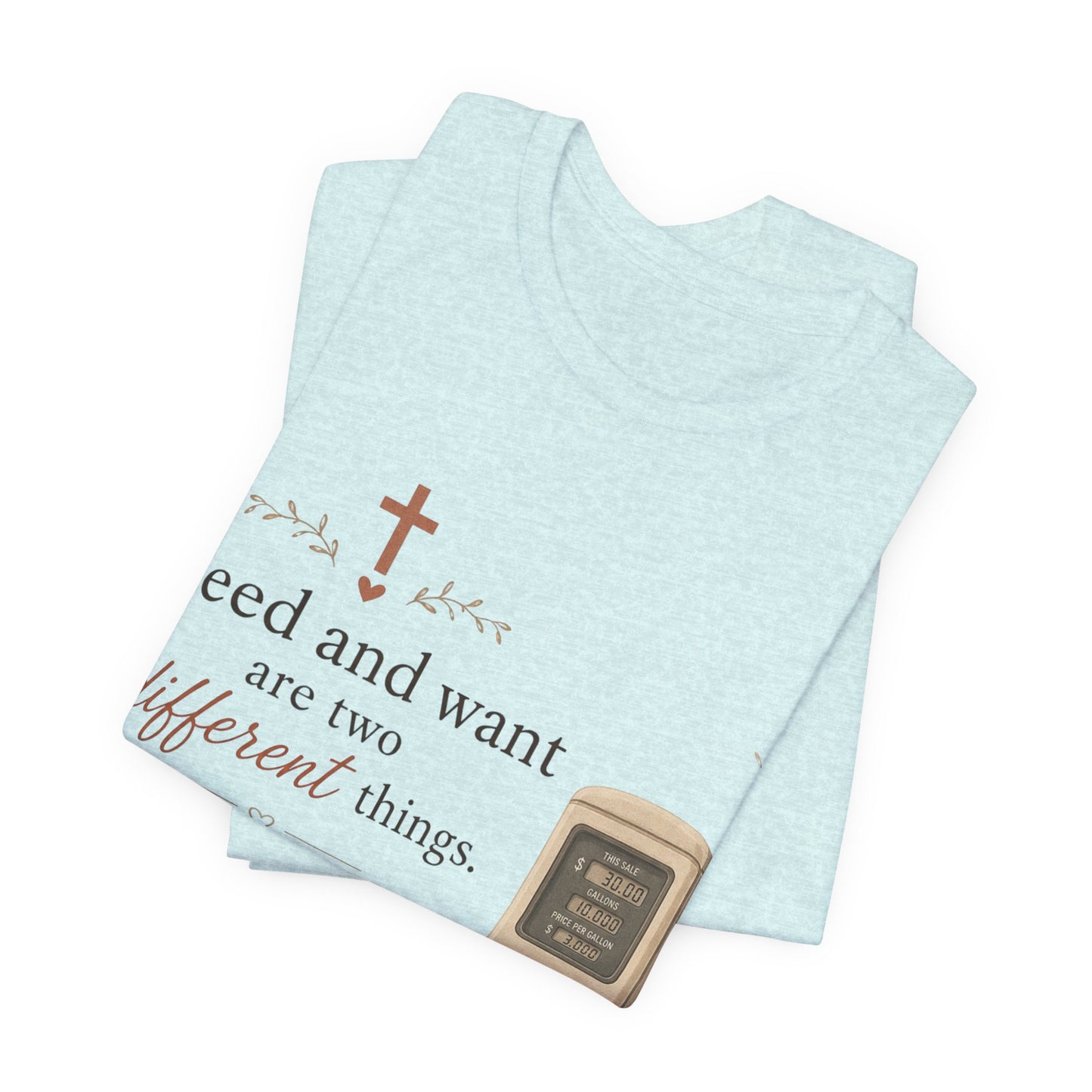 Christian Tee — "I Need Jesus, I Want Gas Prices to Be Cheaper" Graphic T-Shirt