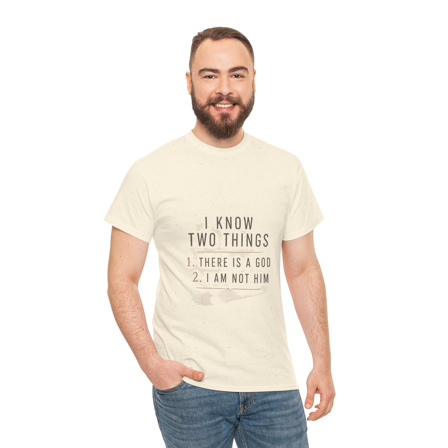 I Know Two Things Tee — Faith Humility Graphic T-Shirt