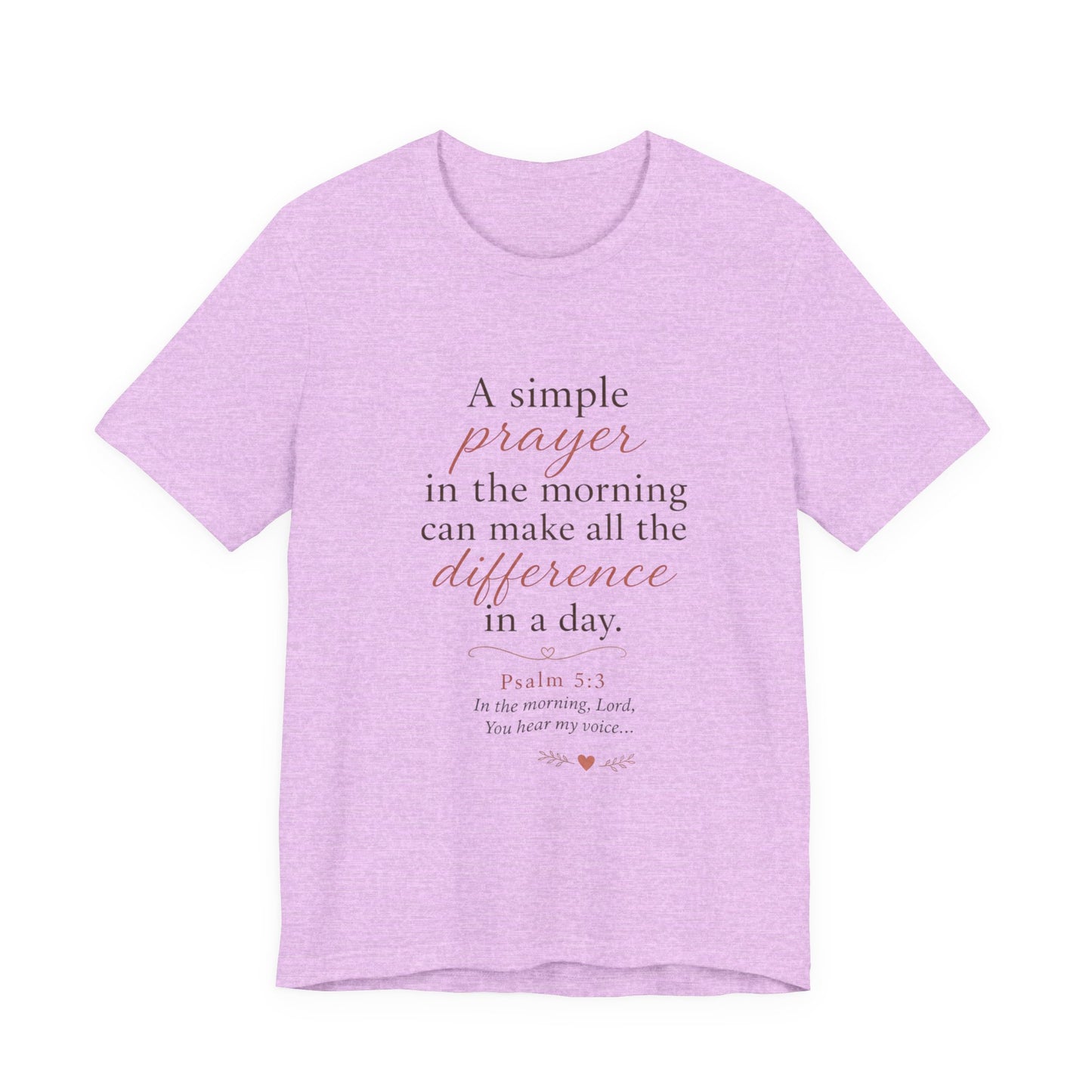 Prayer Morning Tee – “A simple prayer in the morning can make all the difference” Christian Inspirational T‑Shirt