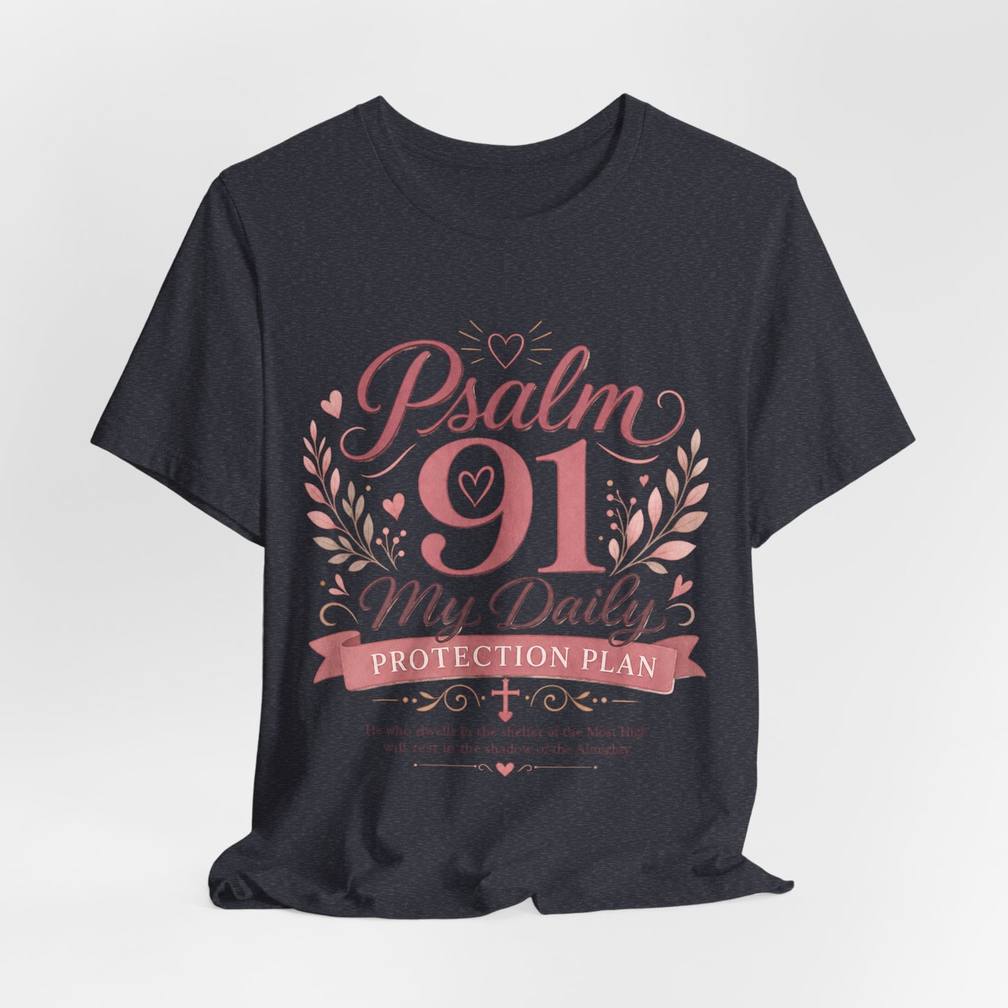 Psalm 91 My Daily Protection Plan T-Shirt