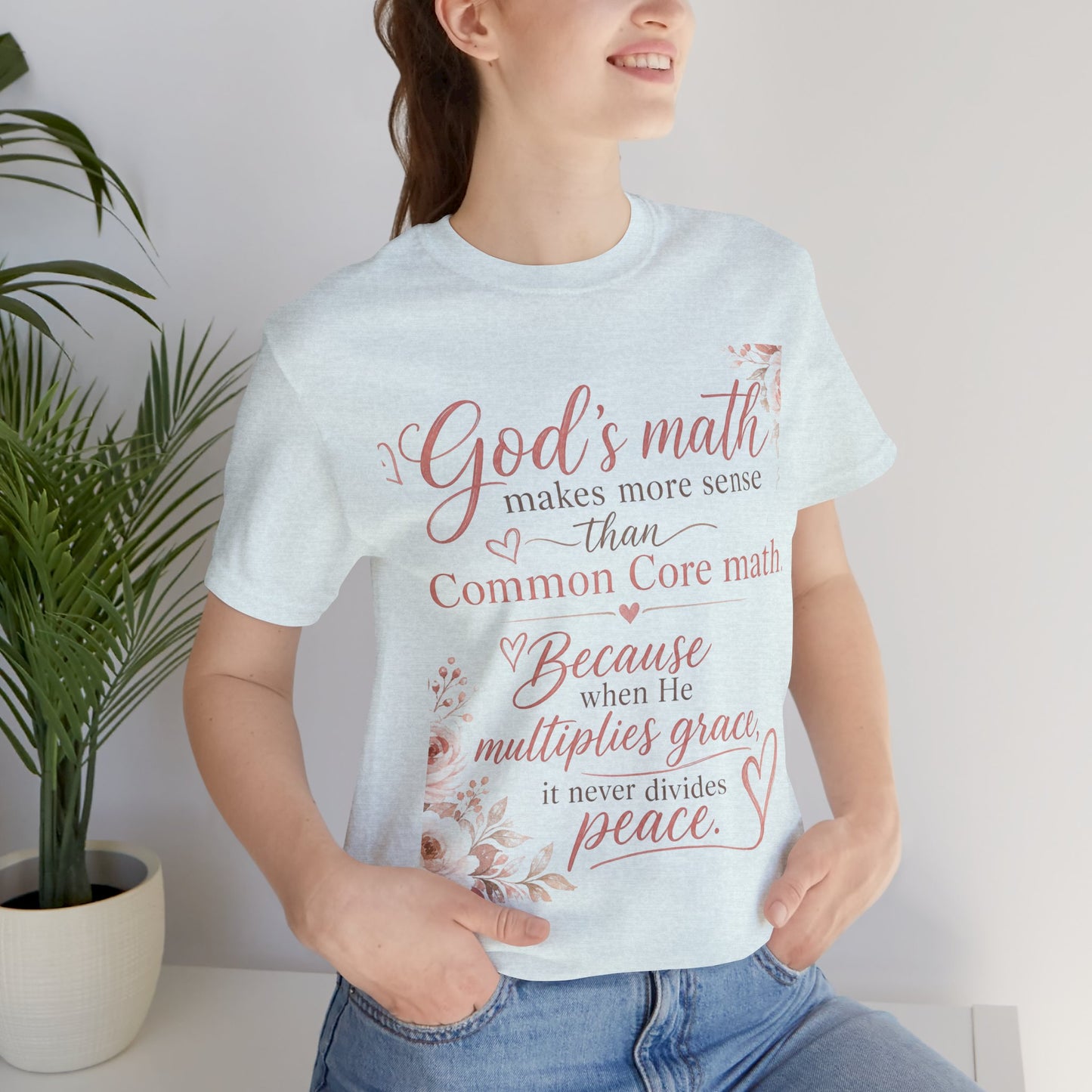Faith T-Shirt — "God's Math Makes More Sense" Inspirational Christian Tee